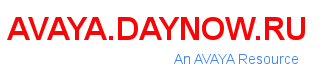 avaya.daynow.ru - An AVAYA Resource